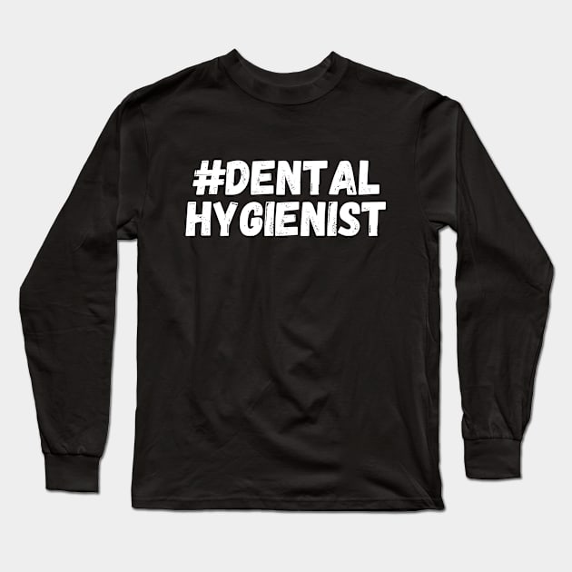 dental hygienist Long Sleeve T-Shirt by Mdath